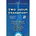 Two Hour Transport 2 - Paperback
