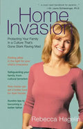 Home Invasion: Protecting Your Family in a Culture That's Gone Stark Raving Mad - Paperback
