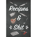 Recipes & Shit - Paperback