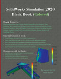 SolidWorks Simulation 2020 Black Book (Colored) - Paperback
