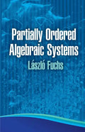 Partially Ordered Algebraic Systems - Paperback