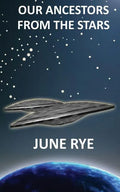 Our Ancestors From The Stars - Paperback