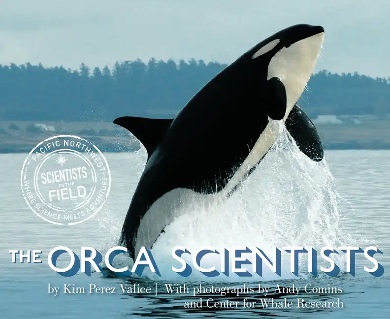 The Orca Scientists - Hardcover