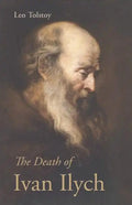 The Death of Ivan Ilych - Paperback