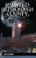 Haunted Hillsborough County - Hardcover