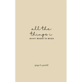 all the things i never meant to mean - Paperback