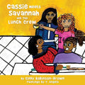 Cassie Meets Savannah and The Lunch Crew - Paperback