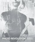 Photo Revolution: Andy Warhol to Cindy Sherman - Paperback