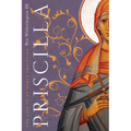 Priscilla: The Life of an Early Christian - Paperback