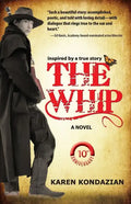 The Whip: A Novel Inspired by the Story of Charley Parkhurst - Paperback