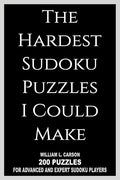 The Hardest Sudoku Puzzles I Could Make - Paperback