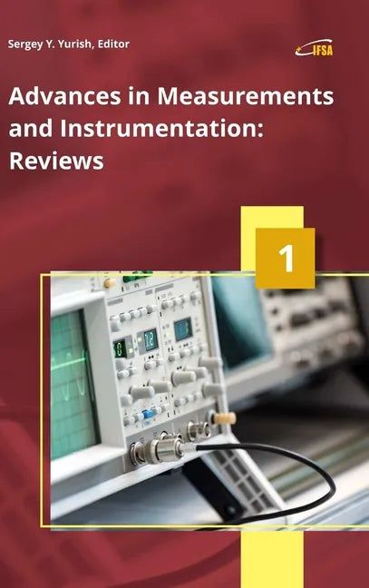 Advances in Measurements and Instrumentation: Reviews, Vol. 1 - Hardcover