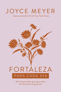 Fortaleza Para Cada Día: 365 Devocionales Para Que Todos Los Días Sean Un Gran Día / Strength for Each Day - Hardcover