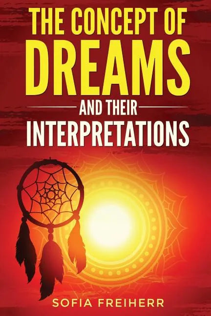 Dream interpretations: The concept of dreams - Paperback