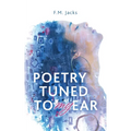 Poetry Tuned to My Ear - Paperback