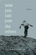 Now You Can Join the Others: Poems - Paperback