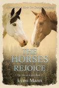 The Horses Rejoice: The Horses Know Book 2 - Paperback