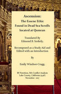 Ascension: The Essene Ethic: Found in Dead Sea Scrolls Located at Qumran - Paperback