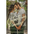 Outwitting Paradise: An Adventure Romance Novel - Paperback