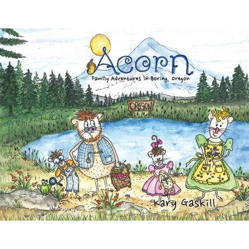 Acorn Family Adventures in Boring, Oregon - Paperback