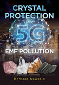Crystal Protection from 5g and Emf Pollution - Paperback
