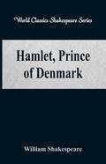 Hamlet, Prince of Denmark (World Classics Shakespeare Series) - Paperback