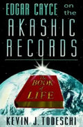 Edgar Cayce on the Akashic Records: The Book of Life - Paperback