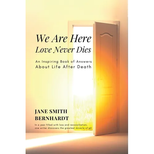 We Are Here: Love Never Dies - Paperback