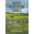 When Revelation Comes - Hardcover