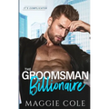 The Groomsman Billionaire - Paperback