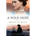A Wild Hope: A heartbreaking and epic historical novel - Paperback