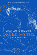 Greek Myths: A New Retelling - Hardcover