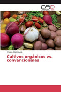 Cultivos orgánicos vs. convencionales - Paperback
