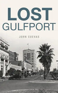 Lost Gulfport - Hardcover