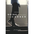 Going Around The Corner Student Workbook: Taking the Gospel to Your Campus, Dorm & Playing Field - Paperback