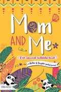 Mom and Me - Our Special Activity Book: A Mother & Daughter guided journal - Paperback