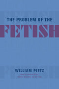 The Problem of the Fetish - Paperback