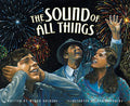 The Sound of All Things - Hardcover