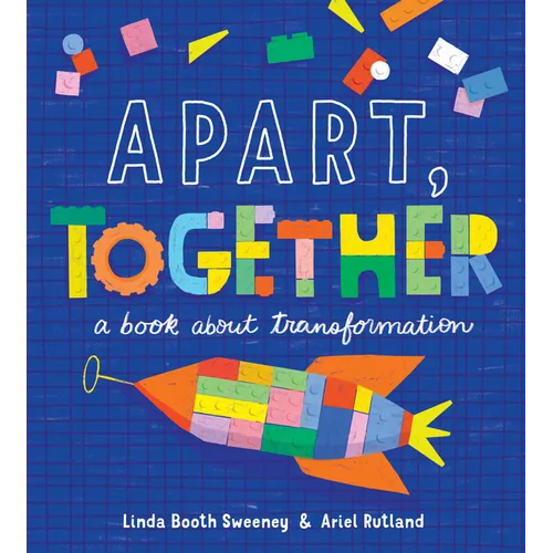 Apart, Together: A Book about Transformation - Hardcover
