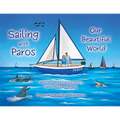 Sailing with Paros: Our Beautiful World - Paperback