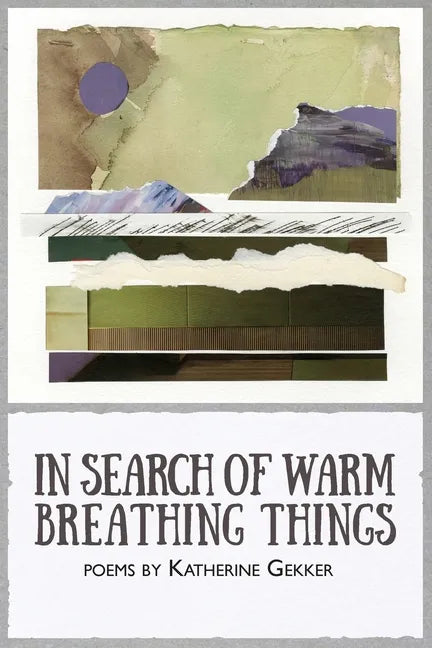 In Search of Warm Breathing Things - Paperback