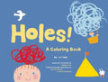 Holes!: A Coloring Book - Paperback