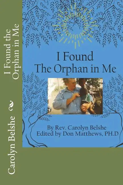 I Found the Orphan in Me - Paperback