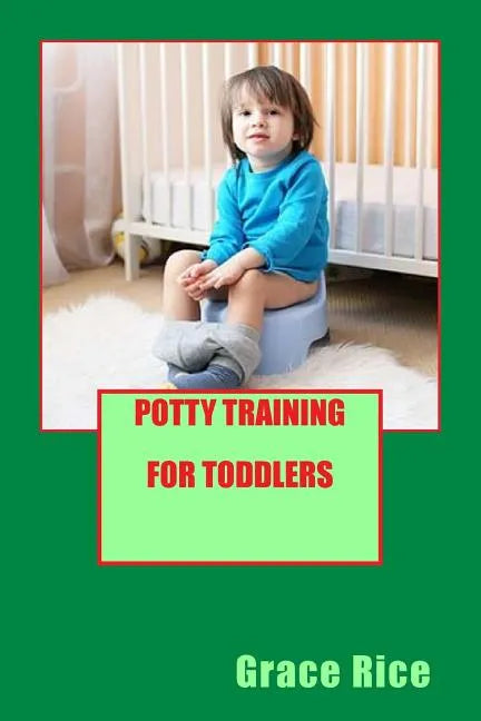 Potty Training For Toddlers - Paperback