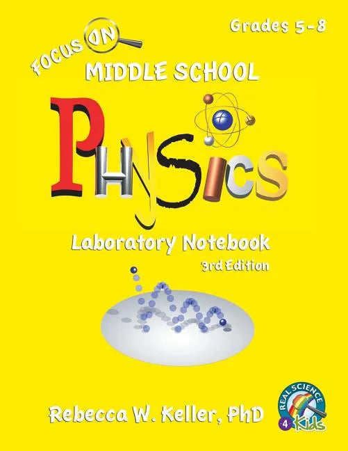 Focus On Middle School Physics Laboratory Notebook 3rd Edition - Paperback