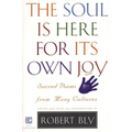 Soul Is Here For It's Own Joy - Paperback