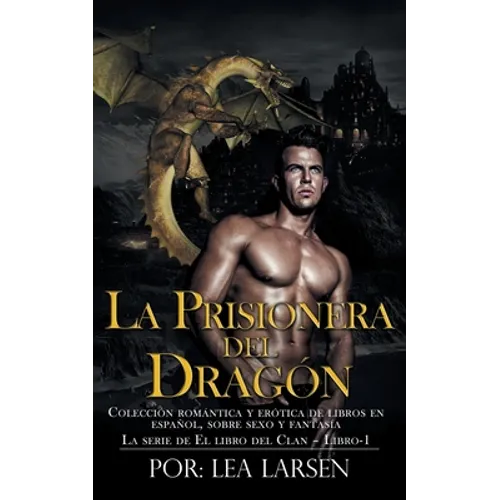 La Prisionera del Dragón: La serie de El libro del Clan-Libro-1 - Paperback