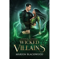 Wicked Villains - Hardcover