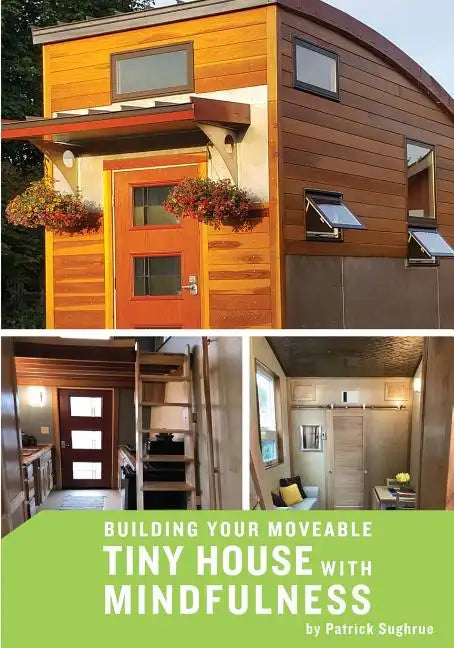 Building your Moveable Tiny House with Mindfulness - Paperback