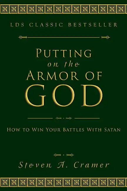 Putting on the Armor of God: How to Win Your Battles with Satan - Paperback